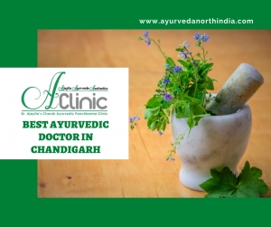Best Ayurvedic Doctor in Chandigarh- A Clinic